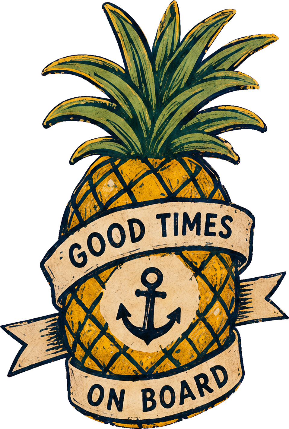 Good times on board, illustrated pineapple and anchor